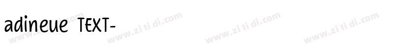 adineue TEXT字体转换